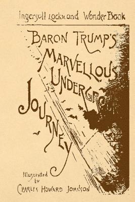 bokomslag Baron Trump's Marvellous Underground Journey