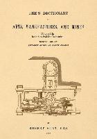 bokomslag Ure's Dictionary of Arts, Manufactures and Mines; Volume IIIa: Jacinth to Poil De Cachemire
