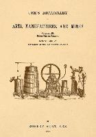 bokomslag Ure's Dictionary of Arts, Manufactures and Mines; Volume IIIb: Point Net to Zostera