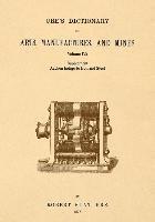 bokomslag Ure's Dictionary of Arts, Manufactures and Mines; Volume IVa: Supplement - Aachen Indigo to Iron and Steel