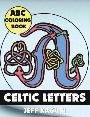 abc coloring book: Celtic Letters 1