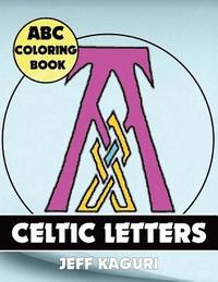 bokomslag ABC Coloring Book: Celtic Letters