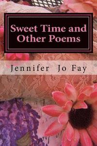 bokomslag Sweet Time and Other Poems
