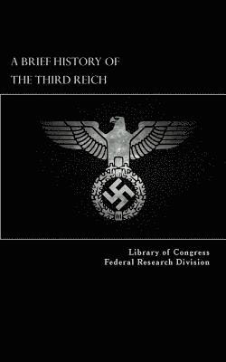 bokomslag A Brief History of the Third Reich