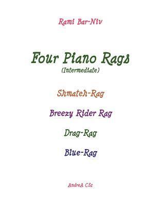 Four Piano Rags (intermediate): Shmateh-Rag, Breezy Rider Rag, Drag-Rag, Blue-Rag 1