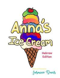 bokomslag Anna's Ice Cream Hebrew Edition