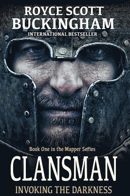 Clansman: Invoking the Darkness (Mapper Book 1) 1