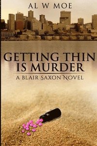 bokomslag Getting Thin is Murder: A Blair Saxon Novel