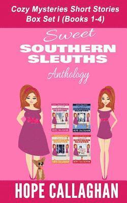 Sweet Southern Sleuths Cozy Mysteries Short Stories: : Anthology I (Books 1-4) 1