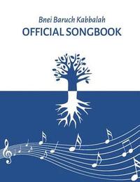 bokomslag Kabbalah Official Songbook: Bnei Baruch