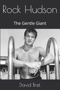 bokomslag Rock Hudson: The Gentle Giant