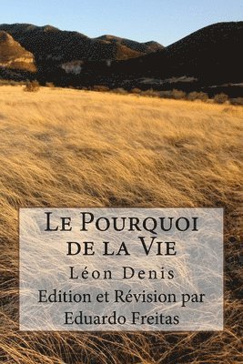 Le Pourquoi de la Vie 1