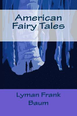 American Fairy Tales 1