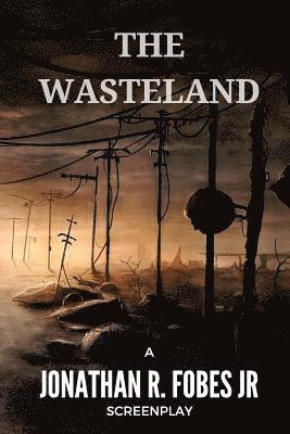 Jonathan R. Fobes Jr - The Wasteland, Häftad