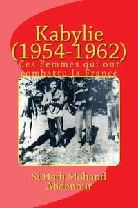 bokomslag Kabylie (1954-1962): Ces Femmes qui ont combattu la France