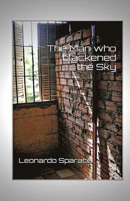 The Man who blackened the Sky 1