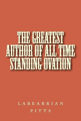 The greatest author of all time standing ovation 1