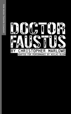 Niclas Olson, Christopher Marlowe - Doctor Faustus: Adapted for Performance, Häftad