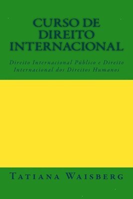 bokomslag Curso de Direito Internacional Publico: e Direito Internacional dos Direitos Humanos