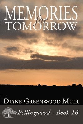Diane Greenwood Muir - Memories for Tomorrow, Häftad