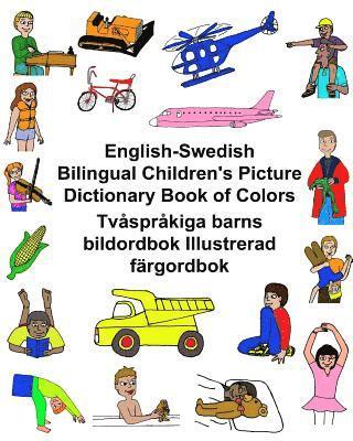 bokomslag English-Swedish Bilingual Children's Picture Dictionary Book of Colors Tvåspråkiga barns bildordbok Illustrerad färgordbok