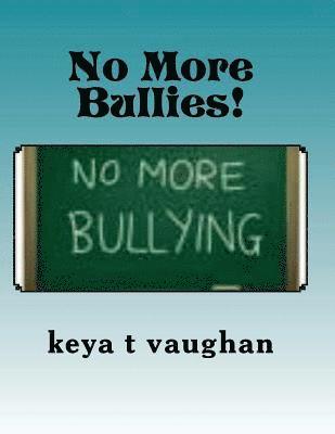 bokomslag No More Bullies!