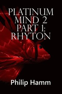 bokomslag Platinum Mind 2 Part 1: Rhyton