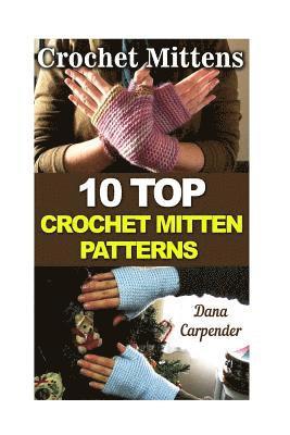 Crochet Mittens: 10 Top Crochet Mitten Patterns 1