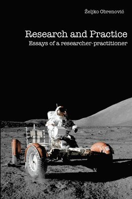 Research and Practice: Essays of a Researcher-Practitioner 1