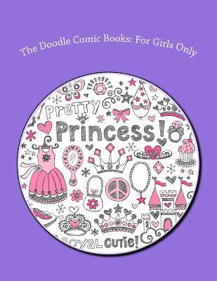 Art Journaling Sketchbooks - The Doodle Comic Books: For Girls Only, Häftad