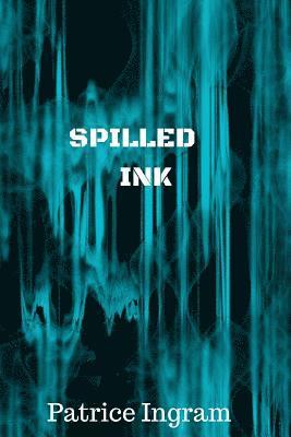 Patrice Ingram - Spilled Ink 2.0, Häftad