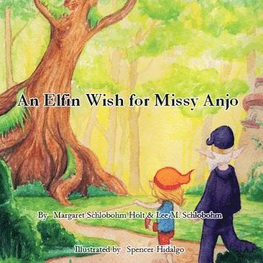 bokomslag An Elfin Wish for Missy Anjo