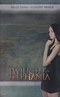 bokomslag Twilight in Telphania