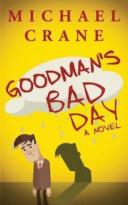 Michael Crane - Goodman's Bad Day, Häftad