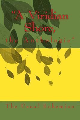 bokomslag "A Viridian Shore,: the Anthologie"