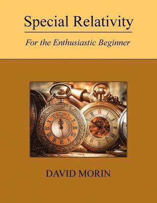 Special Relativity: For the Enthusiastic Beginner 1