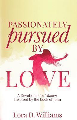 Passionately Pursued By Love 1