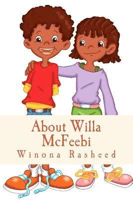 Winona Rasheed - About Willa McFeebi, Häftad