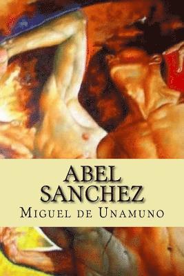 Abel Sanchez (Spanish Edition) 1