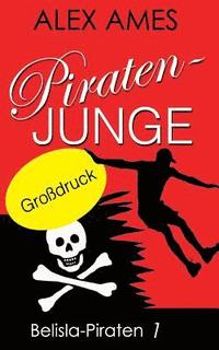 bokomslag Piratenjunge (Grossdruck)