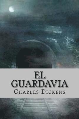 bokomslag El guardavia (Spanish Edition)