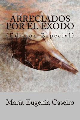 Arreciados por el exodo 1