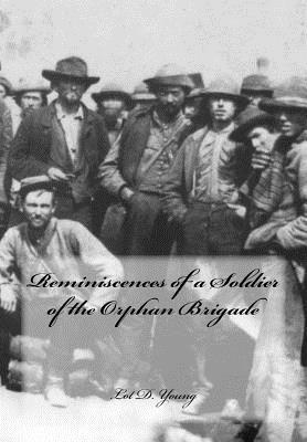 Reminiscences of a Soldier of the Orphan Brigade 1