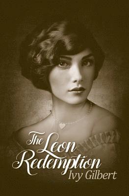 Ivy Gilbert - The Leon Redemption, Häftad