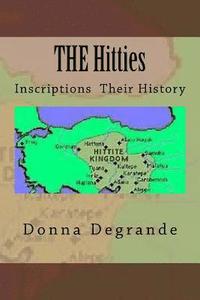 bokomslag THE Hitties: Inscriptions Their History