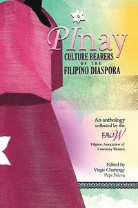 bokomslag Pinay: Culture Bearers of the Filipino Diaspora