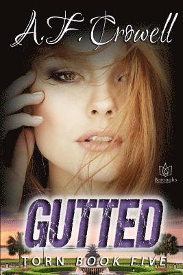 A. F. Crowell - Gutted, Häftad