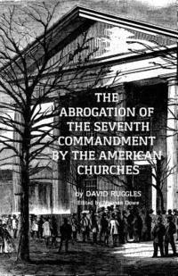 bokomslag The Abrogation of the Seventh Commandment by the American Churches: The Acceptance of Adultery by the Pre-Civil War Church