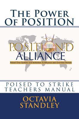 bokomslag The Power Of POSITION- TEACHERS MANUAL: Poised to Strike