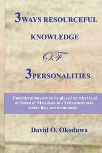 bokomslag 3WAYS RESOURCEFUL KNOWLEDGE of 3PERSONALITIES